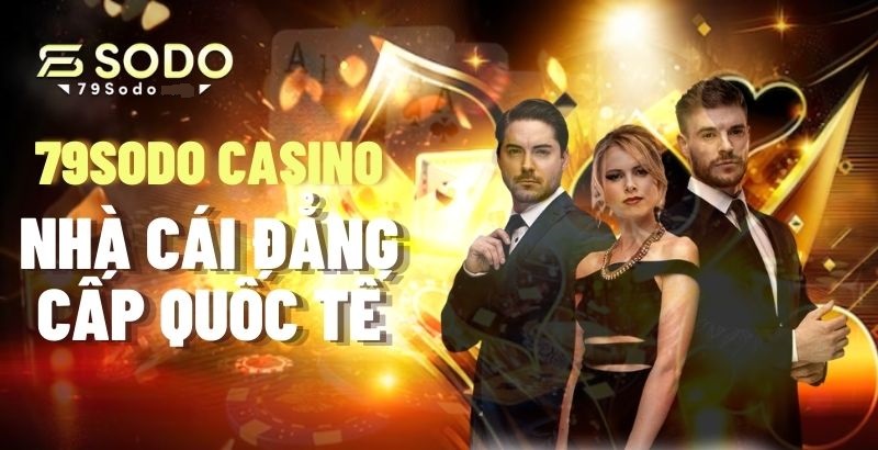 Tham Khảo Các Tựa Game Casino Online 79sodo Cực Hấp Dẫn